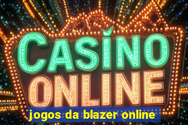 jogos da blazer online